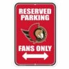 NHL Ottawa Senators Reserved Parking Hockey Collectors Sign -NHL Shop reserved parking sign ottawa senators e8072fdc d4b8 4aec 8afb 70abe878eb47